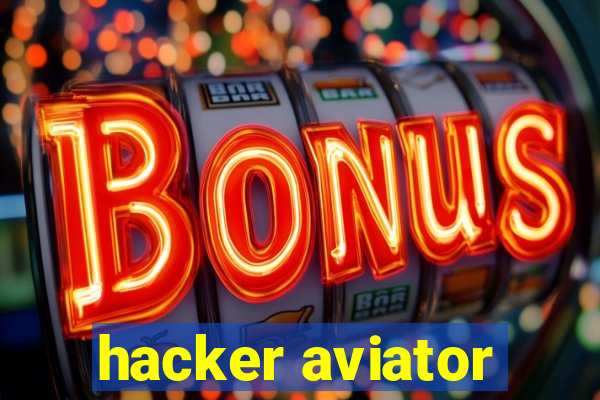 hacker aviator